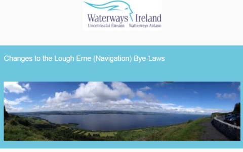 WI-Information: Changes to the Lough Erne (Navigation) Bye-Laws; click to "Waterways Ireland Homepage - Lough Erne (Navigation) Bye-Laws "
